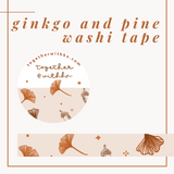 Ginkgo and Pine Washi Tape